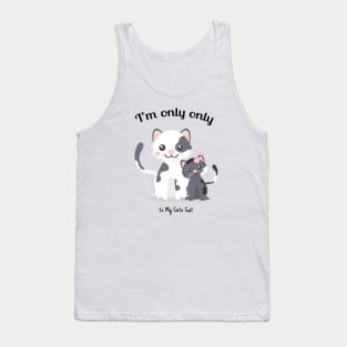 I'm only talking to my cat gift for cat lover Tank Top